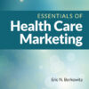 Essentials of Health Care Marketing - 5th Edition