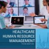 Healthcare Human Resource Management - 3rd Edition