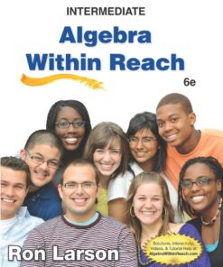 Intermediate Algebra: Algebra Within Reach - 6th Edition