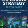 Exploring Strategy, Text & Cases - 13th Edition