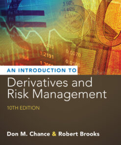 Introduction to Derivatives and Risk Management - 10th Edition