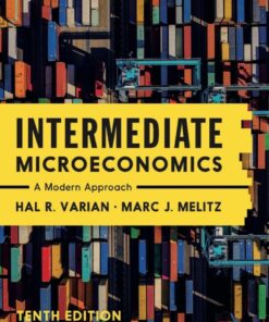 Intermediate Microeconomics: A Modern Approach - 10th Edition