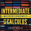 Intermediate Microeconomics with Calculus: A Modern Approach - 2nd Edition
