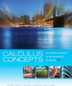 Calculus Concepts: An Informal Approach to the Mathematics of Change - 5th Edition