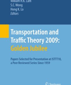 Transportation and Traffic Theory 2009: Golden Jubilee - 1st Edition