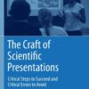 The Craft of Scientific Presentations - 2nd Edition