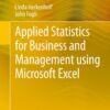 Applied Statistics for Business and Management using Microsoft Excel