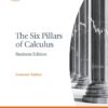 The Six Pillars of Calculus: Business Edition