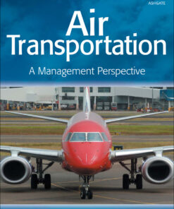 Air Transportation: A Management Perspective - 8th Edition