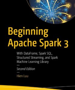 Beginning Apache Spark 3 - 2nd Edition