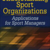 Understanding Sport Organizations - 3rd Edition