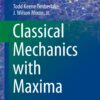 Classical Mechanics with Maxima