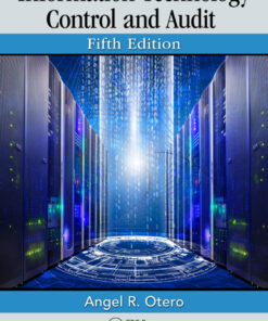 Information Technology Control and Audit - 5th Edition