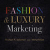 Fashion & Luxury Marketing - 1st Edition