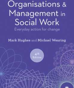 Organisations and Management in Social Work - 4th Edition