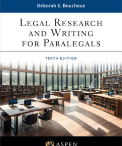 Legal Research and Writing for Paralegals - 10th Edition