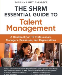 The SHRM Essential Guide to Talent Management