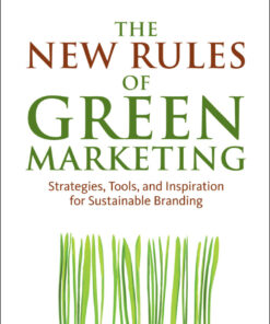 The New Rules of Green Marketing - 1st Edition