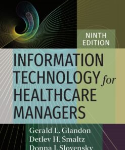 Information Technology for Healthcare Managers - 9th Edition