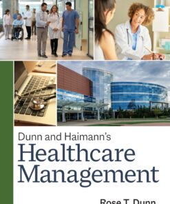 Dunn and Haimann's Healthcare Management - 11th Edition
