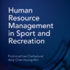 Human Resource Management in Sport and Recreation - 4th Edition