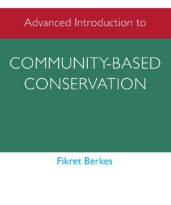 Advanced Introduction to Community-based Conservation - 1st Edition
