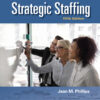 Strategic Staffing - 5th Edition