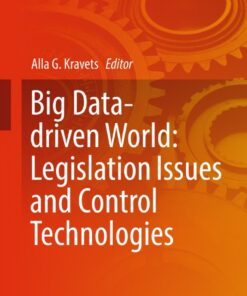 Big Data-driven World: Legislation Issues and Control Technologies