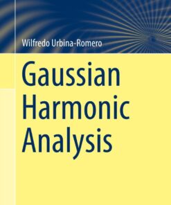 Gaussian Harmonic Analysis