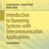 Introduction to Queueing Systems with Telecommunication Applications - 2nd Edition