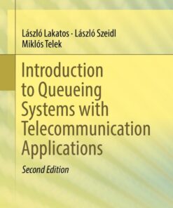 Introduction to Queueing Systems with Telecommunication Applications - 2nd Edition