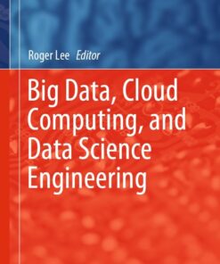 Big Data, Cloud Computing, and Data Science Engineering