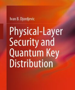 Physical-Layer Security and Quantum Key Distribution