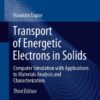 Transport of Energetic Electrons in Solids - 3rd Edition