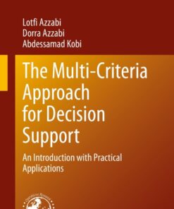 The Multi-Criteria Approach for Decision Support
