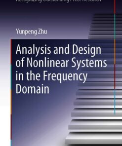 Analysis and Design of Nonlinear Systems in the Frequency Domain