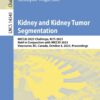 Kidney and Kidney Tumor Segmentation