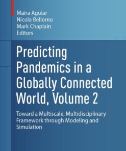 Predicting Pandemics in a Globally Connected World, Volume 2