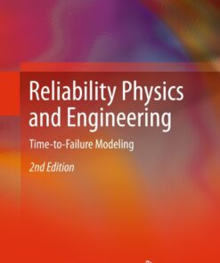 Reliability Physics and Engineering - 2nd Edition