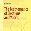 The Mathematics of Elections and Voting