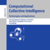 Computational Collective Intelligence -- Technologies and Applications
