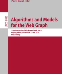 Algorithms and Models for the Web Graph