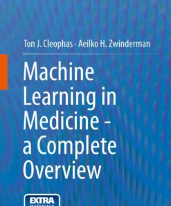Machine Learning in Medicine - a Complete Overview