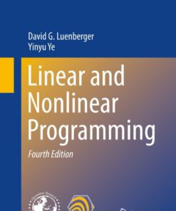 Linear and Nonlinear Programming - 4th Edition
