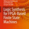 Logic Synthesis for FPGA-Based Finite State Machines