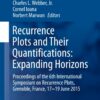 Recurrence Plots and Their Quantifications: Expanding Horizons