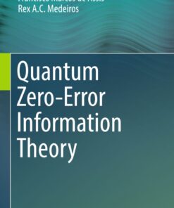 Quantum Zero-Error Information Theory