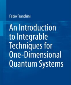 An Introduction to Integrable Techniques for One-Dimensional Quantum Systems