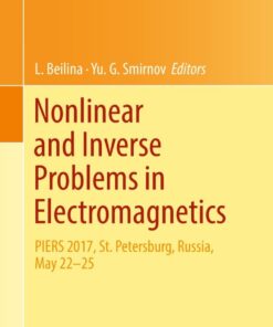 Nonlinear and Inverse Problems in Electromagnetics