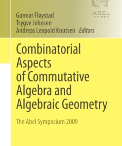 Combinatorial Aspects of Commutative Algebra and Algebraic Geometry - 1st Edition